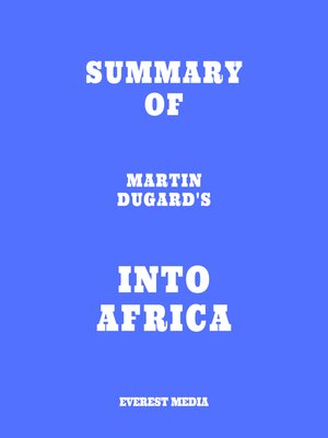 cover image of Summary of Martin Dugard's Into Africa